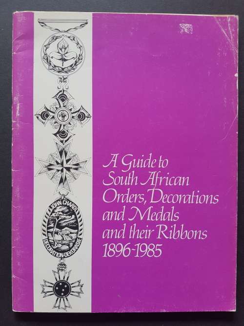 Books A Guide to South African Orders, Decorations and Medals and